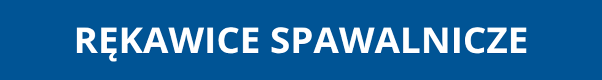 Rękawice spawalnicze Rękawice spawalnicze