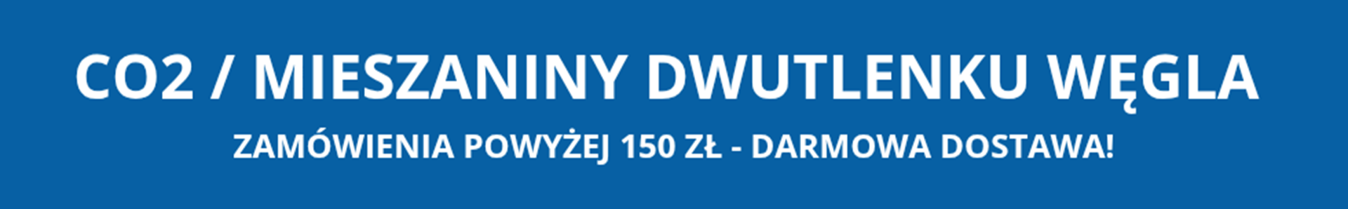 Dwutlenek Węgla (CO2) oraz jego mieszaniny Dwutlenek Węgla (CO2) oraz jego mieszaniny