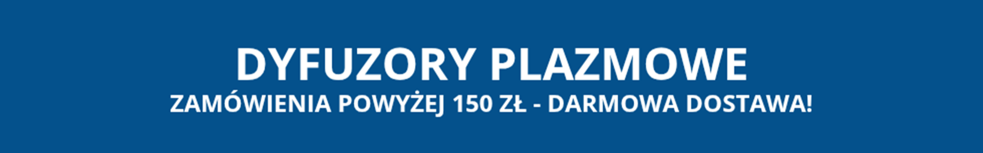Dyfuzory plazmowe Dyfuzory plazmowe