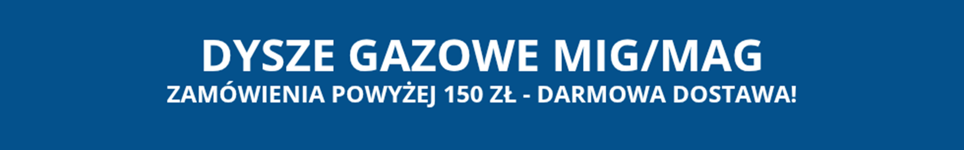 Dysze gazowe MIG/MAG Dysze gazowe MIG/MAG