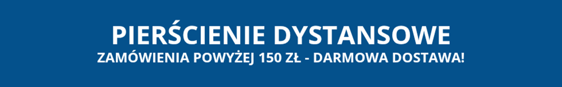 Pierścienie dystansowe (prowadnice)