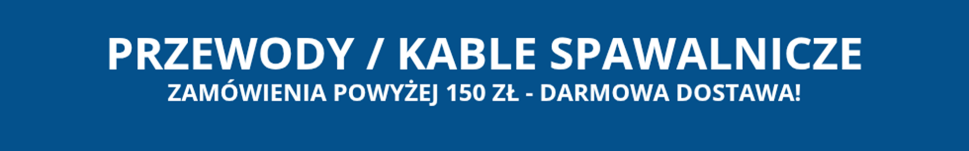 Przewody i kable spawalnicze