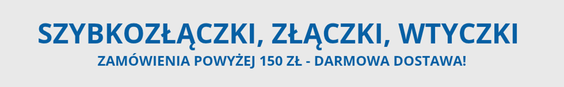 Szybkozłączki, złączki, wtyczki Szybkozłączki, złączki, wtyczki